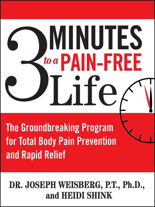 Title details for 3 Minutes to a Pain-Free Life by Joseph Weisberg - Available